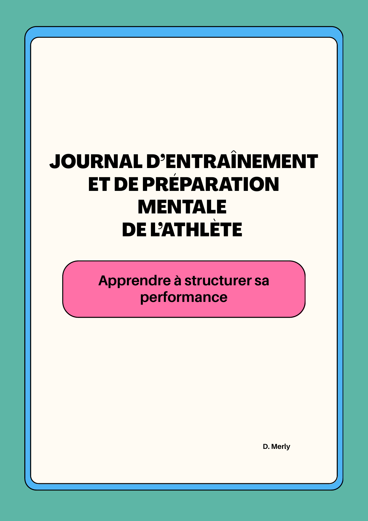 Journal d’entraînement et de préparation mentale de l’athlète